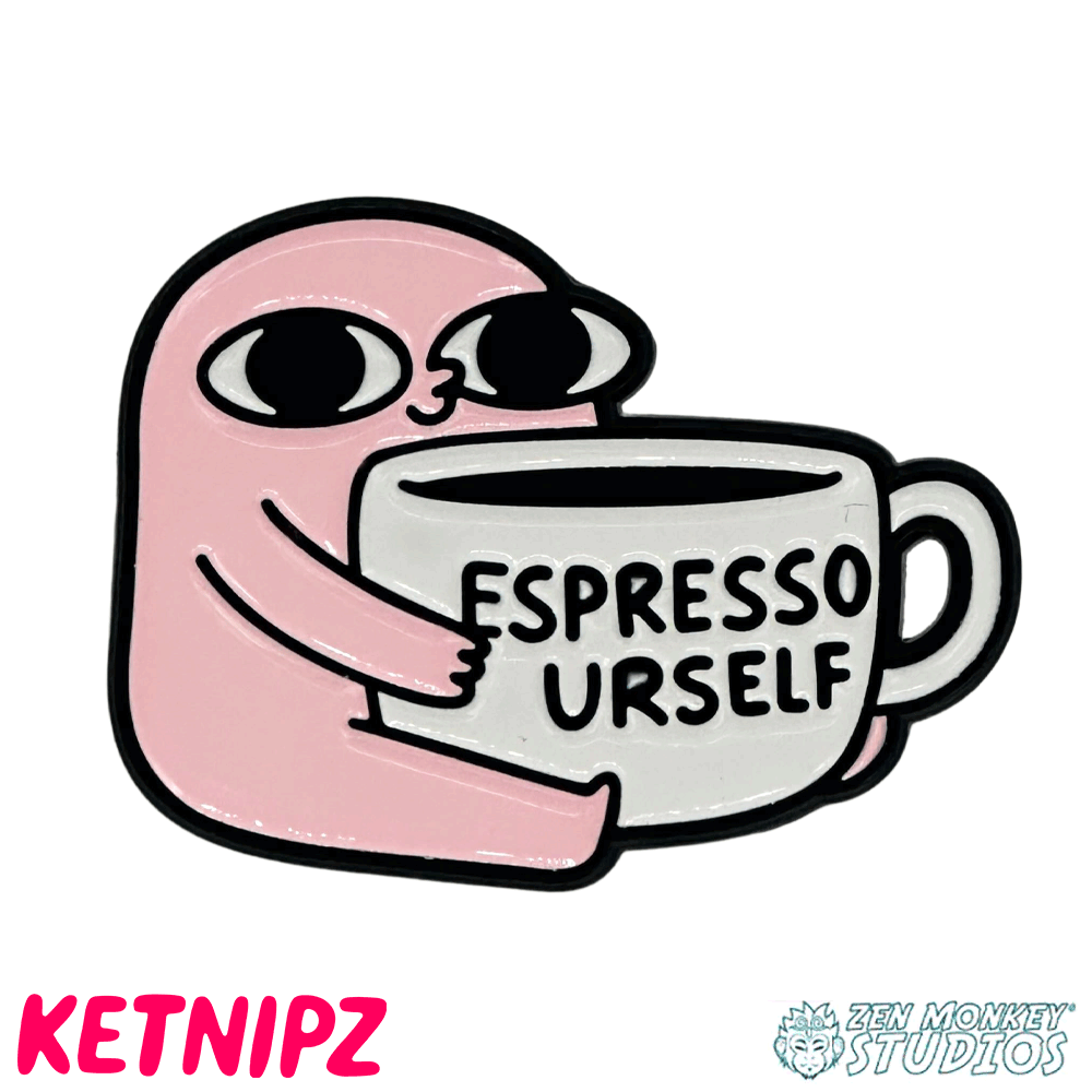 Espresso Urself: Ketnipz Collectible Pin