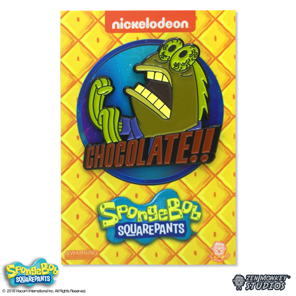 CHOCOLATE!! - Spongebob Squarepants Pin